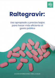 Raltegravir: Uso apropiado y precios bajos para hacer más eficiente el gasto público